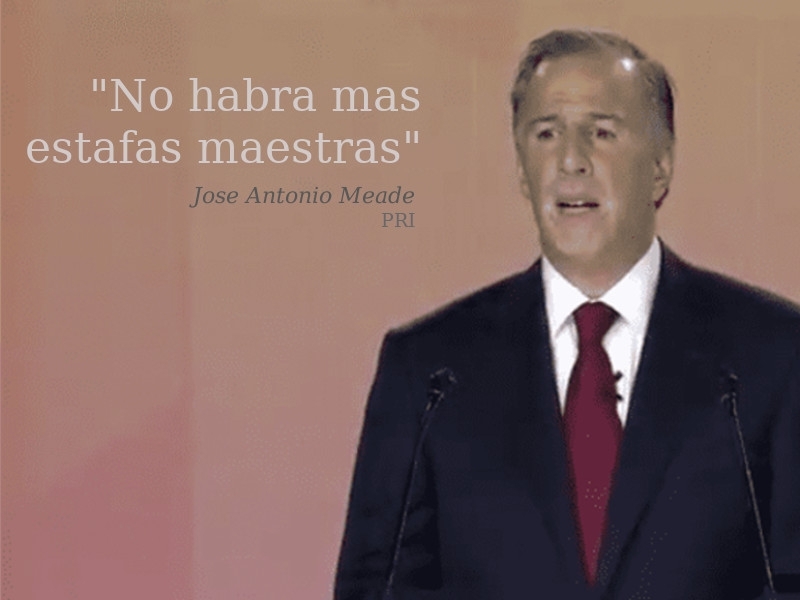 No habra mas estafas maestras; Jose Antonio Meade  PRI