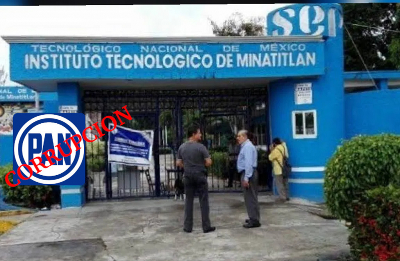 Avaladas por panistas,directivos, académicos y personal sindical desaparecieron más de seis millones del Instituto Tecnológico de Minatitlán