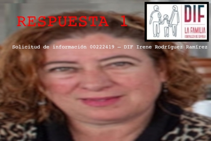 1a Respuesta de Irene Rodriguez - DIF - 00222419